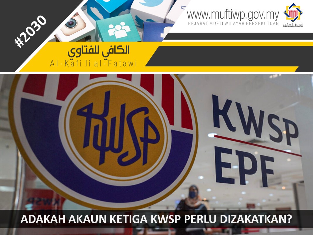 ADAKAH_AKAUN_KETIGA_KWSP_PERLU_DIZAKATKAN.jpg