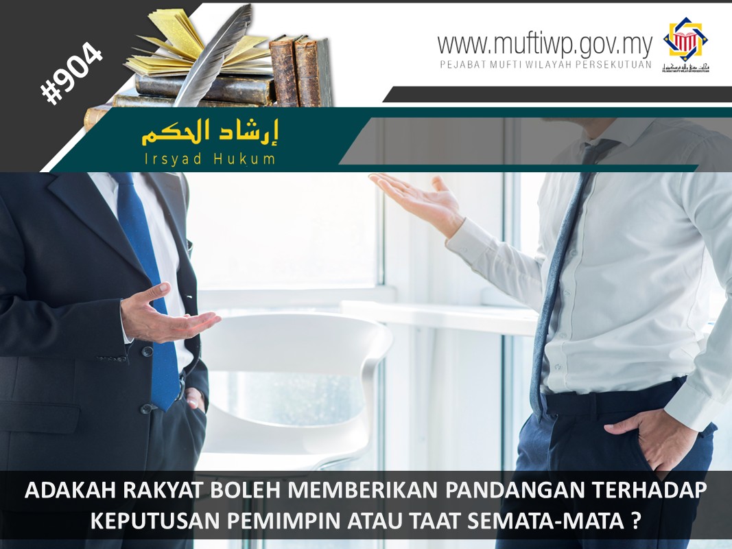 ADAKAH_RAKYAT_BOLEH_MEMBERIKAN_PANDANGAN_TERHADAP_KEPUTUSAN_PEMIMPIN_ATAU_TAAT_SEMATA-MATA.jpg