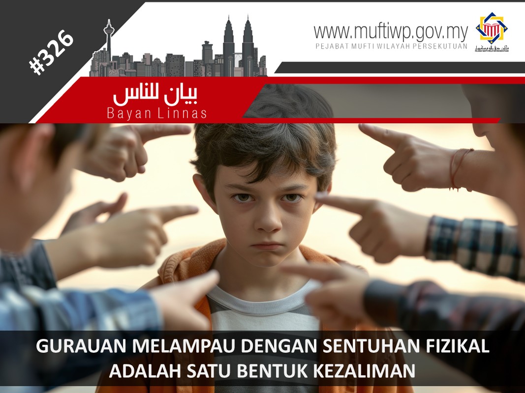 GURAUAN_MELAMPAU_DENGAN_SENTUHAN_FIZIKAL_ADALAH_SATU_BENTUK_KEZALIMAN.jpg