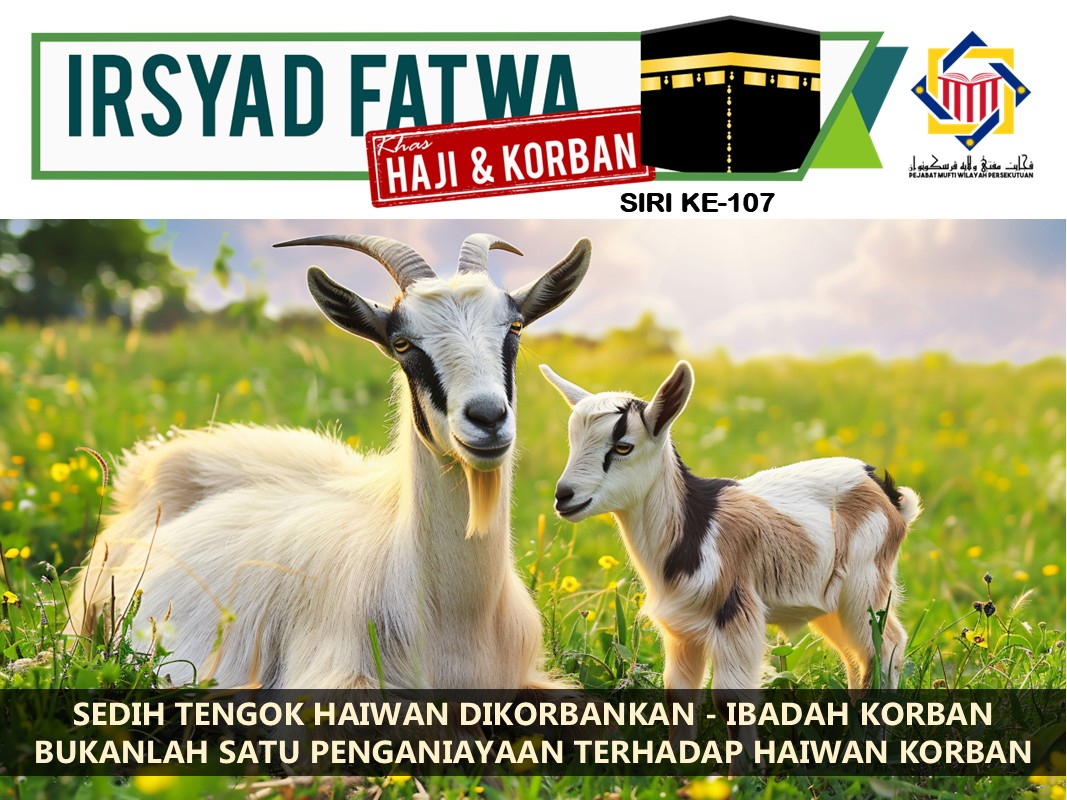 SEDIH_TENGOK_HAIWAN_DIKORBANKAN_-_IBADAH_KORBAN_BUKANLAH_SATU_PENGANIAYAAN_TERHADAP_HAIWAN_KORBAN.jpg
