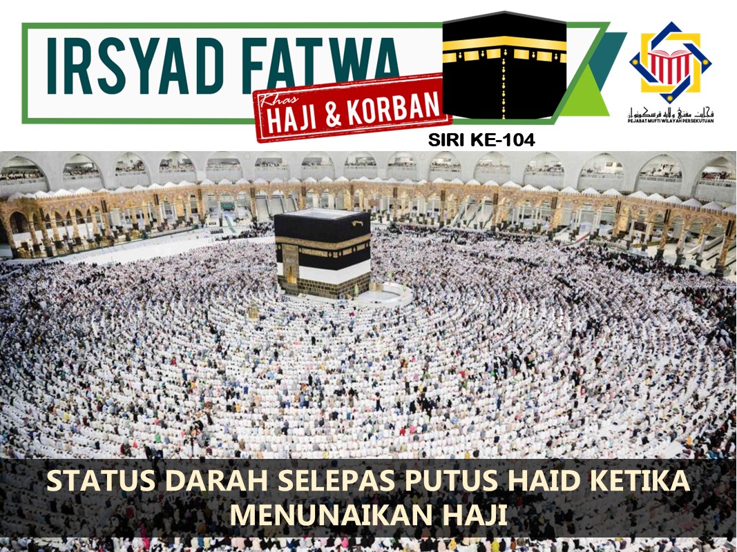 STATUS_DARAH_SELEPAS_PUTUS_HAID_KETIKA_MENUNAIKAN_HAJI.jpg