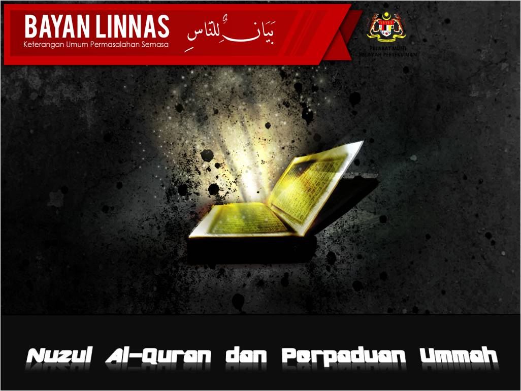 Pejabat Mufti Wilayah Persekutuan - BAYAN LINNAS SIRI KE-28: NUZUL 